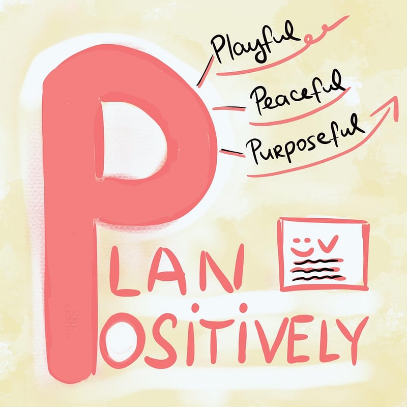 Plan positively